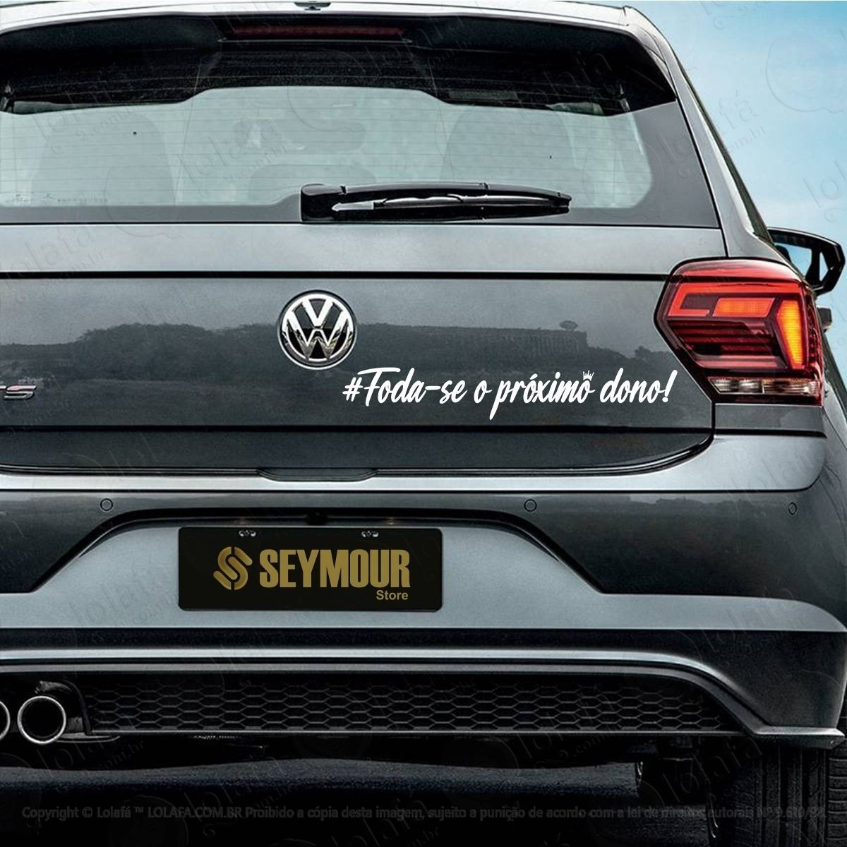 adesivo frase foda se o próximo dono carro rebaixado dub mod:3893