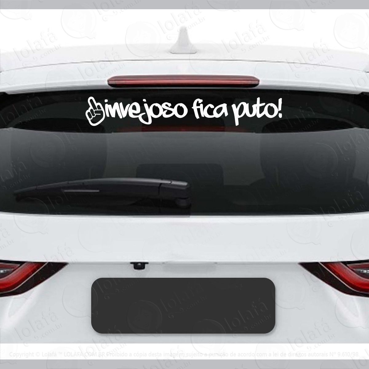 Adesivo Vidro Traseiro Invejoso Fica Puto Rebaixado Dub Auto Mod:3919
