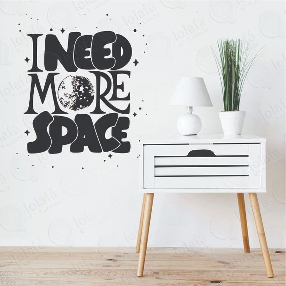 Adesivo Frase I Need More Space Mod:5935