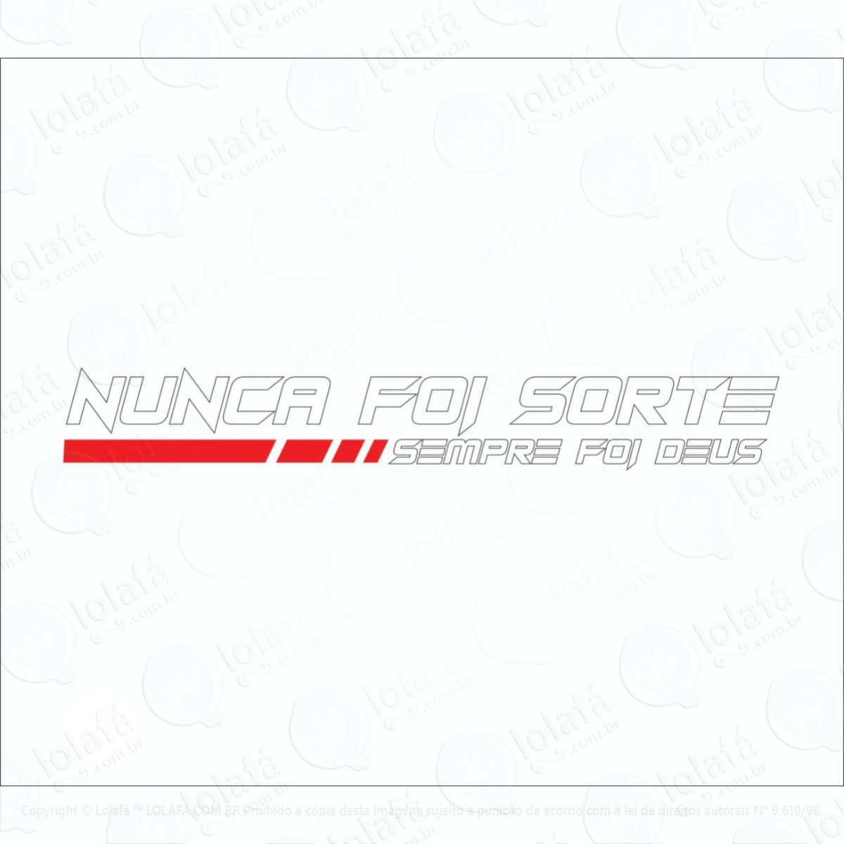 adesivo parabrisa carro - nunca foi sorte sempre foi deus mod:6088