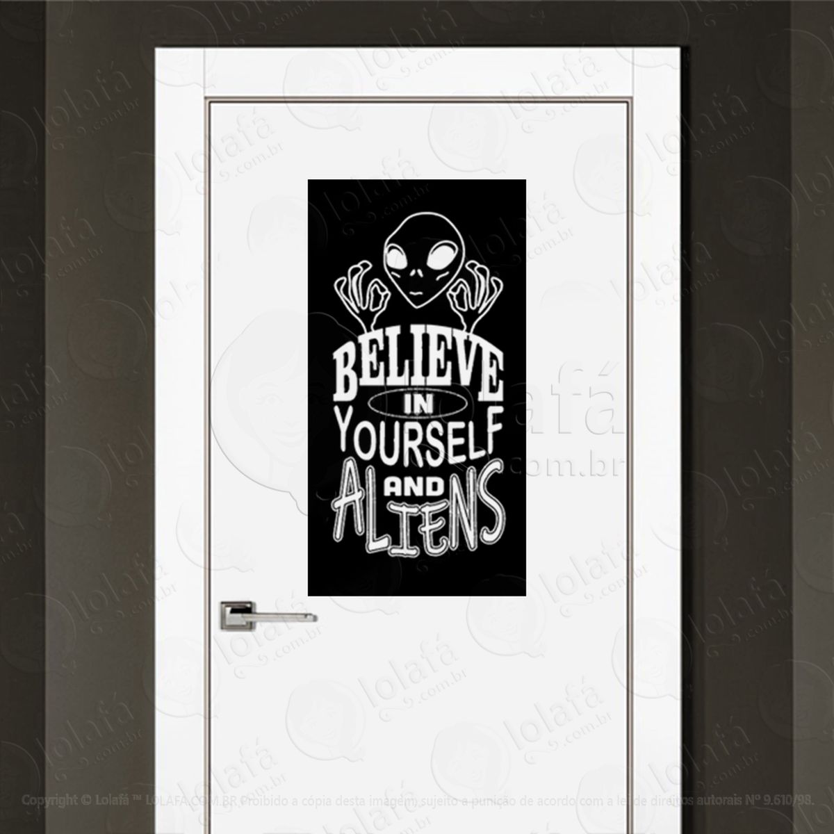 acredite em si mesmo e em aliens adesivo alienígena de parede para quarto, porta e vidro - mod:281