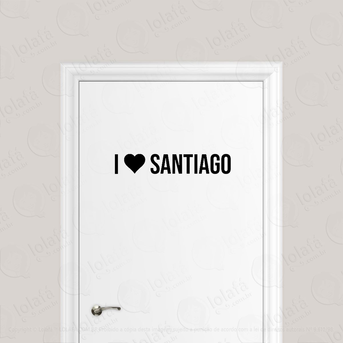 adesivo para porta eu amo santiago i love santiago mod:184