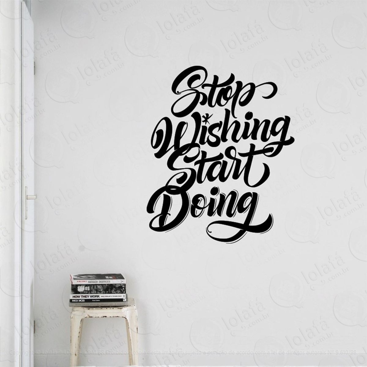 stop wishing adesivo de parede frase personalizada para sala, quarto, porta e vidro - mod:207