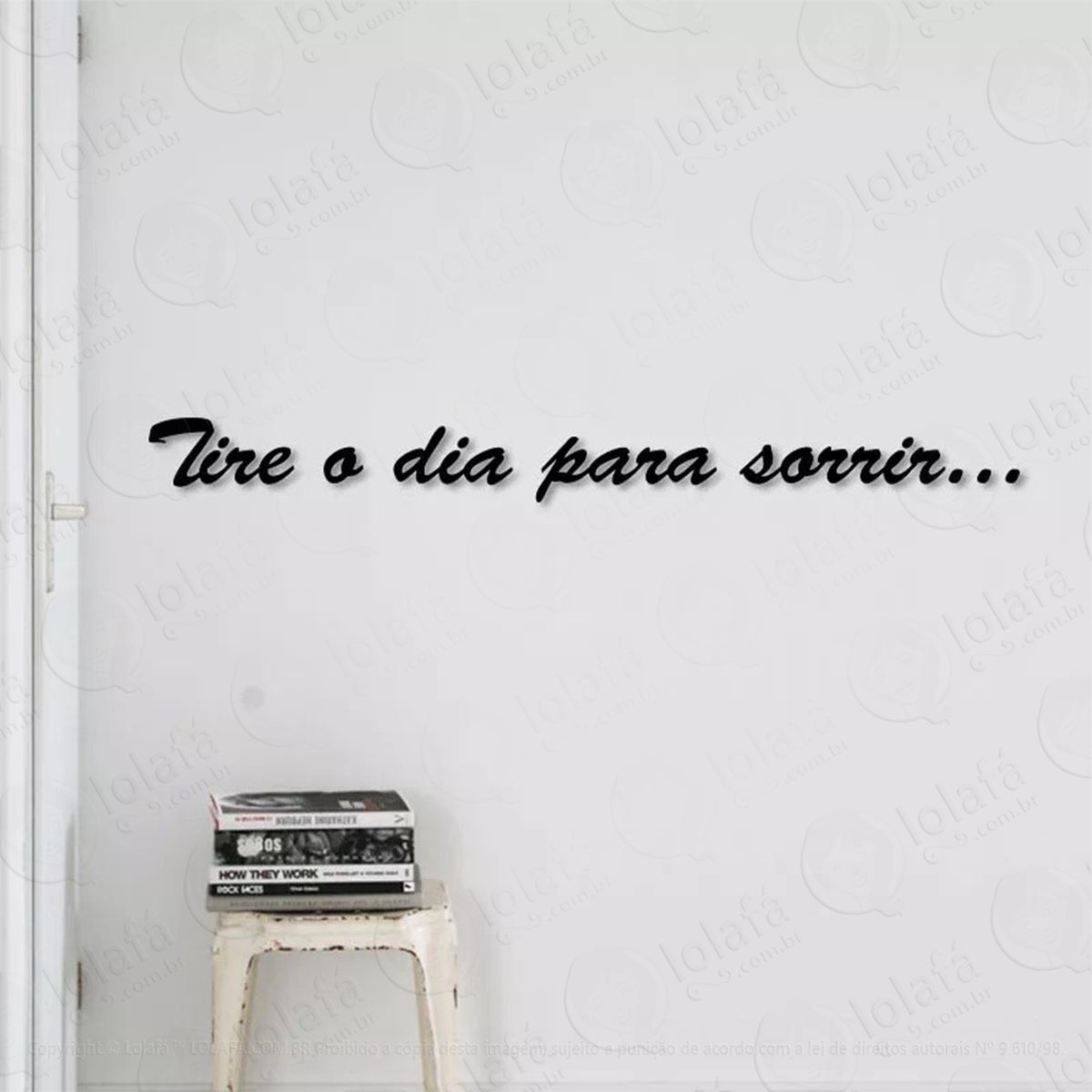 tire o dia para sorrir adesivo de parede frase personalizada para sala, quarto, porta e vidro - mod:255